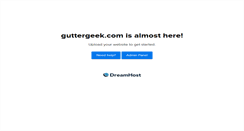Desktop Screenshot of guttergeek.com